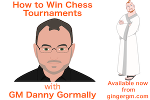 How to Win Chess Tournaments from Ginger GM