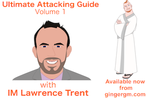 Ultimate Attacking Guide Volume 1 from Ginger GM