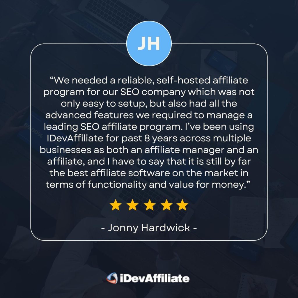 iDevAffiliate customer testimonial by Johnny Hardwick